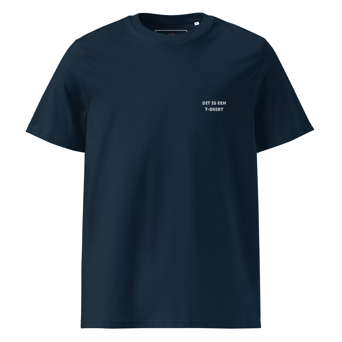 Dit is een T-shirt - Unisex T-shirt Biologisch katoen - DutchValues