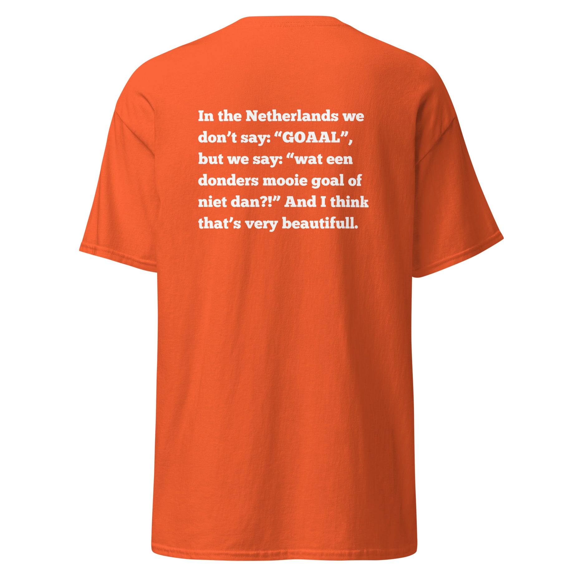 Uniseks EK T-shirt - Dondersmooie goal! - Hup holland hup